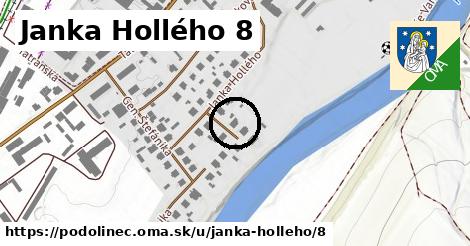 Janka Hollého 8, Podolínec