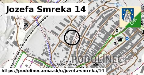 Jozefa Smreka 14, Podolínec