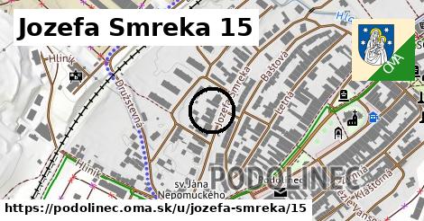 Jozefa Smreka 15, Podolínec