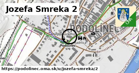 Jozefa Smreka 2, Podolínec