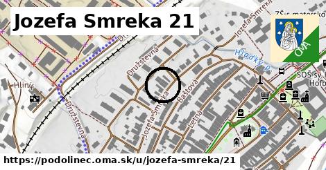 Jozefa Smreka 21, Podolínec