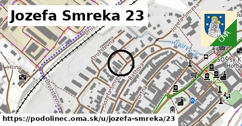 Jozefa Smreka 23, Podolínec