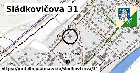 Sládkovičova 31, Podolínec