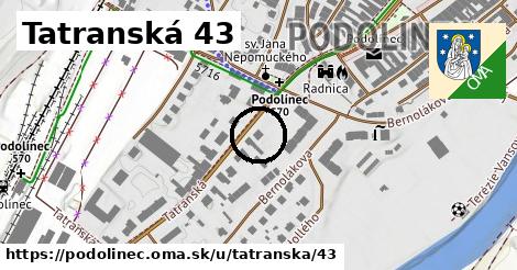 Tatranská 43, Podolínec