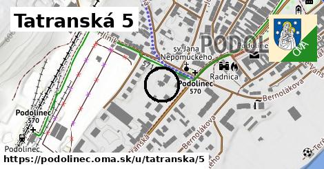 Tatranská 5, Podolínec