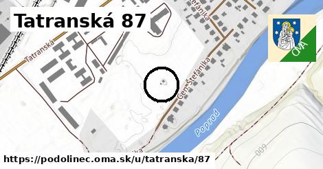 Tatranská 87, Podolínec