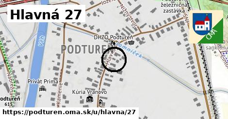 Hlavná 27, Podtureň