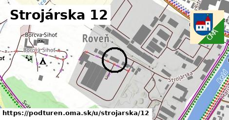Strojárska 12, Podtureň
