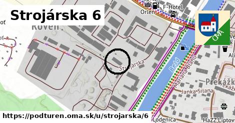 Strojárska 6, Podtureň