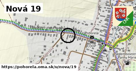 Nová 19, Pohorelá