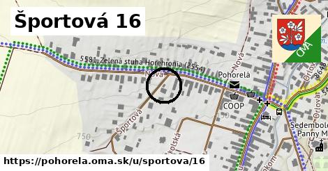 Športová 16, Pohorelá