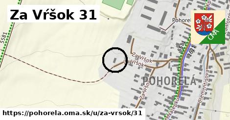 Za Vŕšok 31, Pohorelá