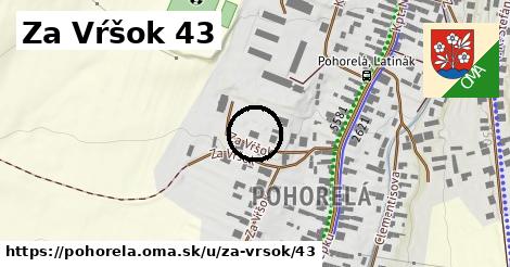 Za Vŕšok 43, Pohorelá