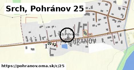 Srch, Pohránov <span class="supisne">25</span>