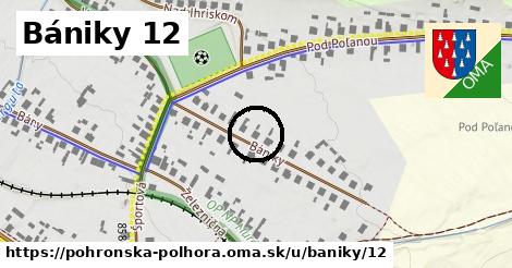 Bániky 12, Pohronská Polhora