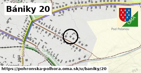 Bániky 20, Pohronská Polhora