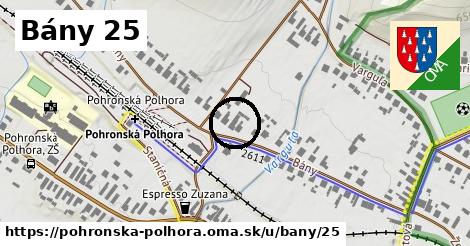 Bány 25, Pohronská Polhora