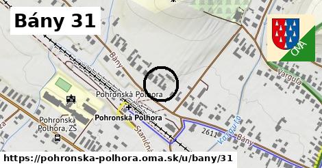 Bány 31, Pohronská Polhora