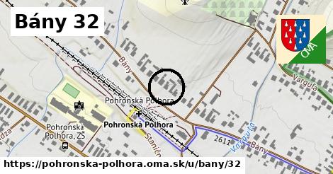 Bány 32, Pohronská Polhora