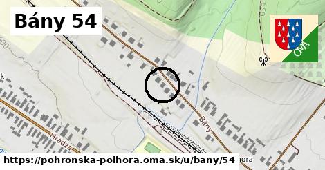 Bány 54, Pohronská Polhora