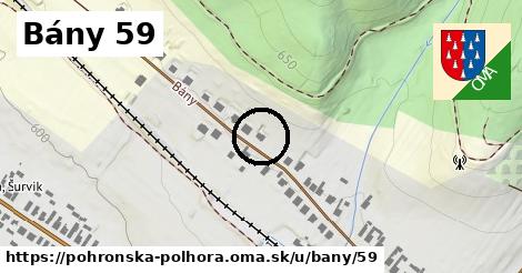 Bány 59, Pohronská Polhora