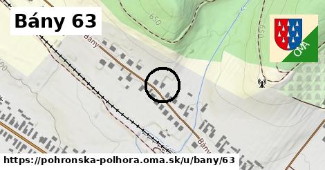 Bány 63, Pohronská Polhora