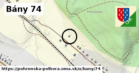 Bány 74, Pohronská Polhora