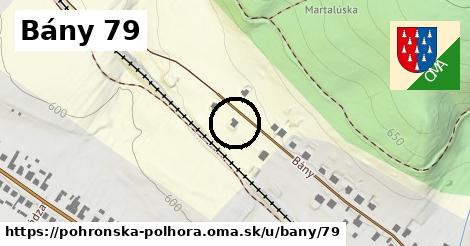 Bány 79, Pohronská Polhora