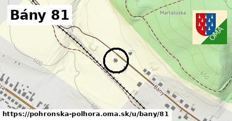 Bány 81, Pohronská Polhora