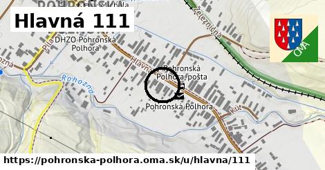 Hlavná 111, Pohronská Polhora