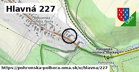 Hlavná 227, Pohronská Polhora