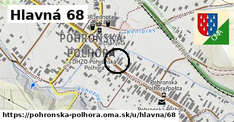 Hlavná 68, Pohronská Polhora