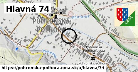Hlavná 74, Pohronská Polhora