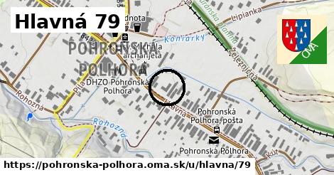 Hlavná 79, Pohronská Polhora