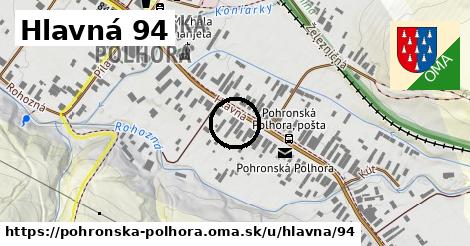 Hlavná 94, Pohronská Polhora