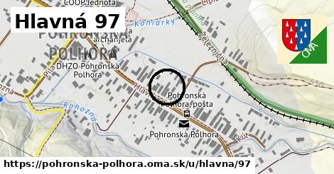 Hlavná 97, Pohronská Polhora