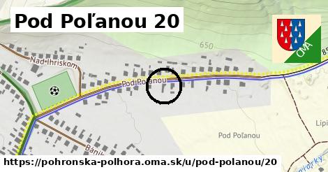 Pod Poľanou 20, Pohronská Polhora