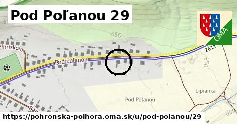 Pod Poľanou 29, Pohronská Polhora