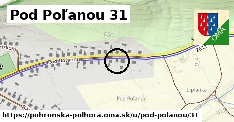 Pod Poľanou 31, Pohronská Polhora