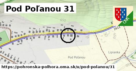 Pod Poľanou 31, Pohronská Polhora