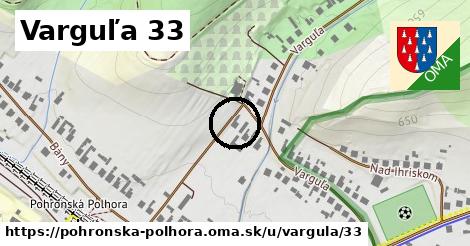 Varguľa 33, Pohronská Polhora