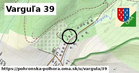 Varguľa 39, Pohronská Polhora
