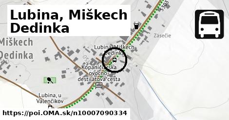 Lubina, Miškech Dedinka