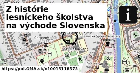 Z histórie lesníckeho školstva na východe Slovenska