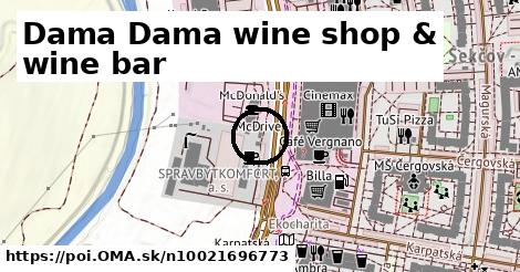 Dama Dama wine shop & wine bar