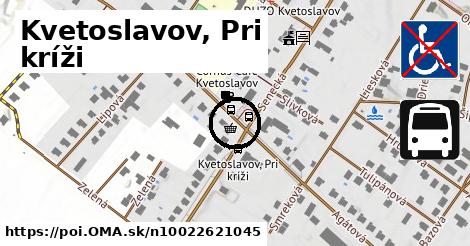 Kvetoslavov, Pri kríži