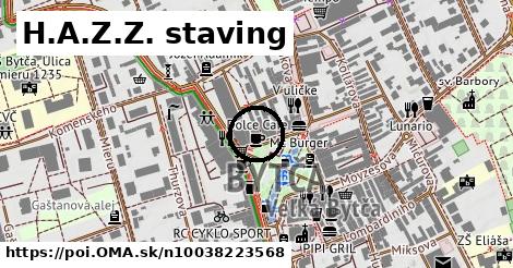 H.A.Z.Z. staving