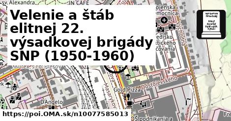 Velenie a štáb elitnej 22. výsadkovej brigády SNP (1950-1960)