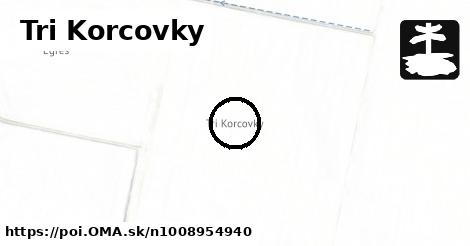 Tri Korcovky