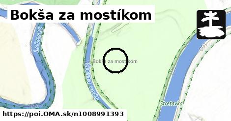 Bokša za mostíkom